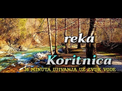 River Koritnica relaxing and meditation 16 minutes NATURE