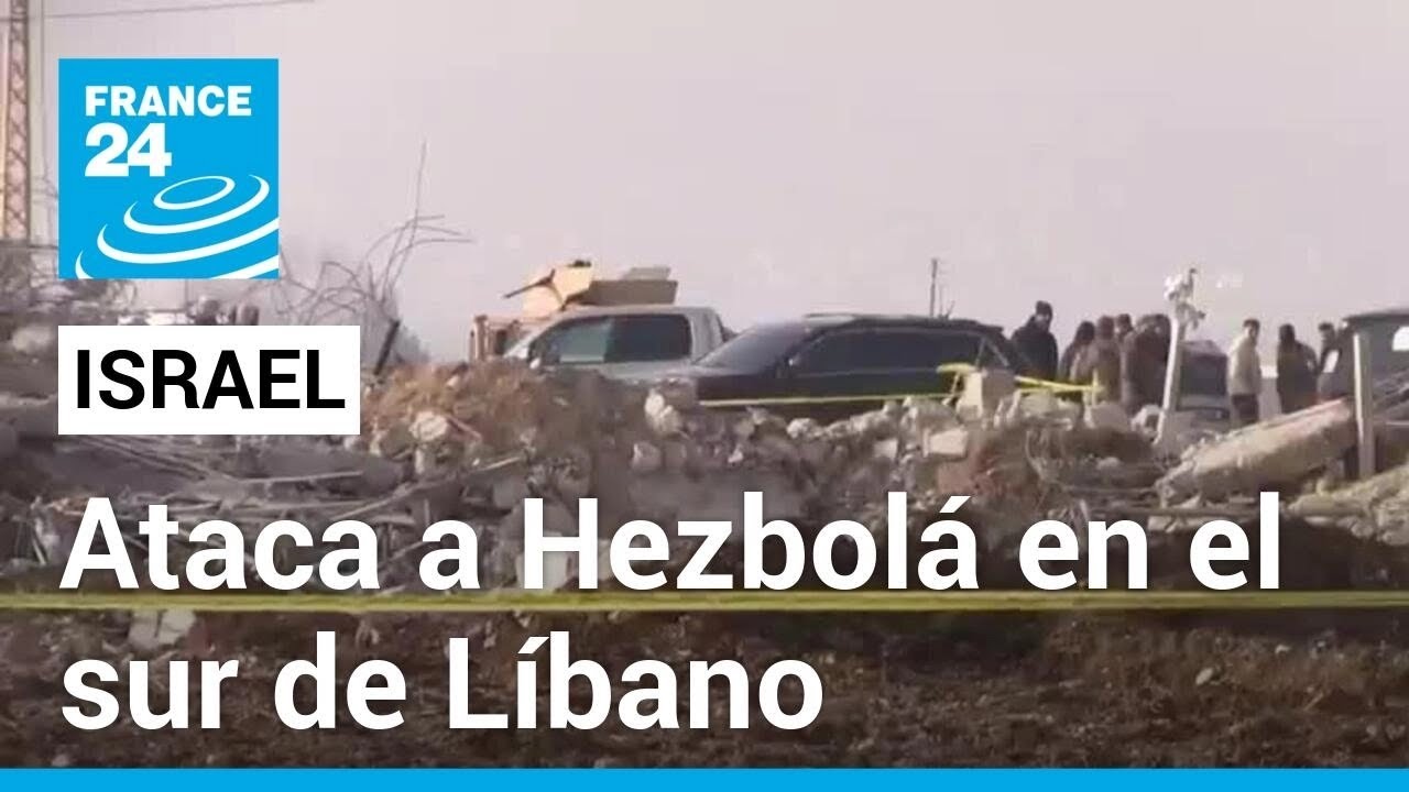 Líbano: Israel afirma que mató con un bombardeo a dos comandantes de Hezbolá en el sur del país