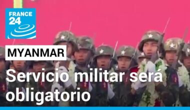 Junta militar de Myanmar ordena el servicio militar obligatorio para ambos sexos