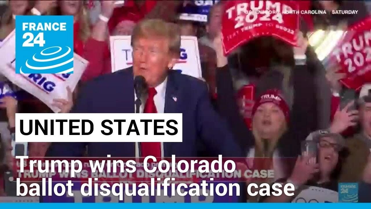 Trump wins Colorado ballot disqualification case at US Supreme Court • FRANCE 24 English