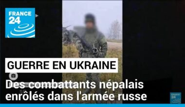 Guerre en Ukraine : des combattants népalais dans l'armée russe • FRANCE 24