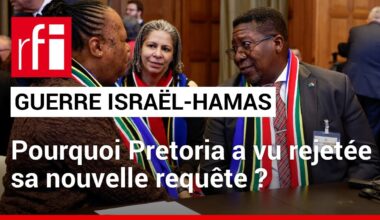 Guerre Israël/Hamas : la CIJ a rejeté la nouvelle requête de l’Afrique du Sud • RFI