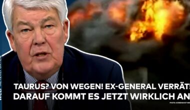 UKRAINE-KRIEG: Taurus? Von wegen! Plötzlich wird ein Ex-General deutlich! Darauf kommt es jetzt an!