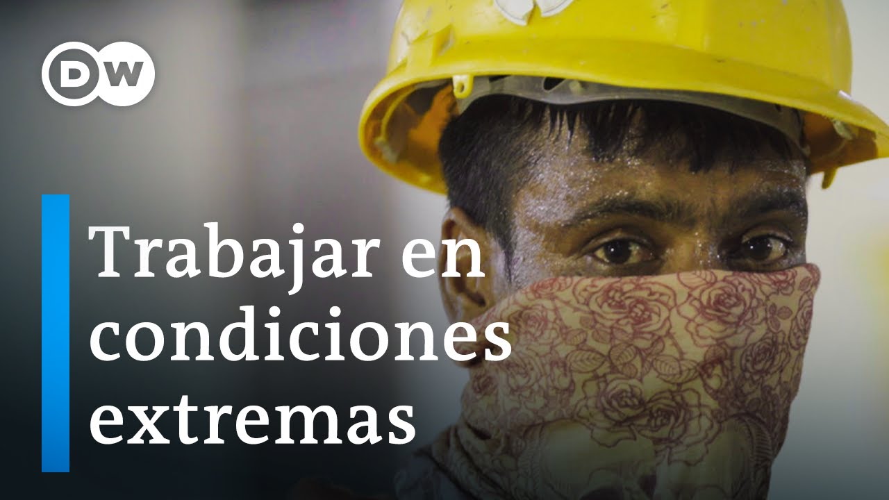 Cuando el calor mata - Los efectos del cambio climático en los trabajadores | DW Documental