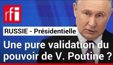 Russie : le vote validera-t-il le pouvoir de Poutine ? • RFI