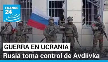 Rusia toma control de Avdiivka; Zelenski pide más ayuda militar a EE. UU. • FRANCE 24 Español