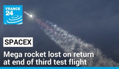 SpaceX's mega rocket lost on return at end of third test flight • FRANCE 24 English