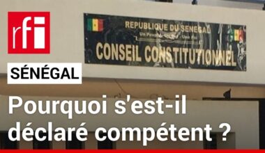 Sénégal : pourquoi le Conseil constitutionnel s'est-il déclaré compétent ? • RFI