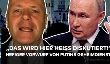 UKRAINE-KRIEG: "Das wird hier heiß diskutiert!" Der heftige Vorwurf von Putins Geheimdienst