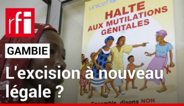 Gambie : pourquoi les députés souhaitent-ils légaliser à nouveau l'excision ? • RFI