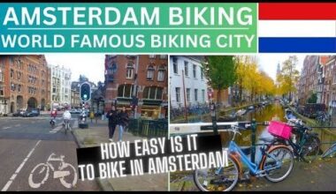 AMSTERDAM BIKING | CYCLING IN THE NETHERLANDS | BEST CITIES FOR BIKING IN EUROPE