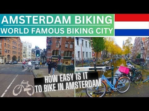 AMSTERDAM BIKING | CYCLING IN THE NETHERLANDS | BEST CITIES FOR BIKING IN EUROPE