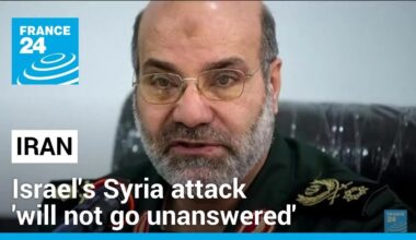 Iran president says Israel's Syria attack 'will not go unanswered' • FRANCE 24 English