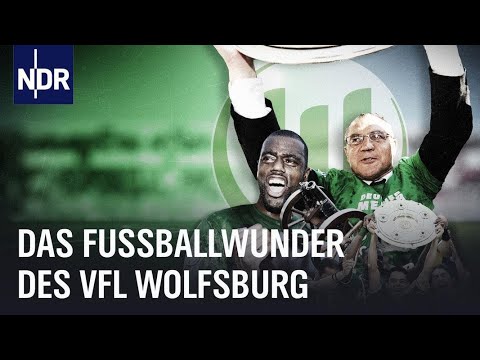 Magaths Meisterwerk: Das Fußballwunder des VfL Wolfsburg | Sportclub | NDR Doku