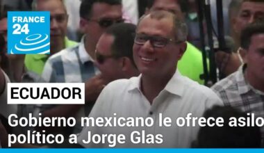 Jorge Glas, ex vicepresidente de Ecuador, obtendrá asilo político en México • FRANCE 24