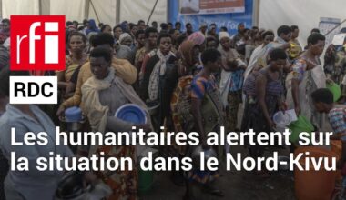 Est de la RDC : plus de 160 000 nouveaux déplacés en mars 2024 dans le Nord-Kivu • RFI