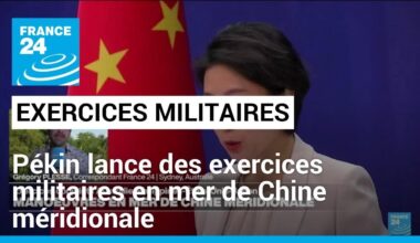 Pékin lance des exercices militaires en mer de Chine méridionale • FRANCE 24