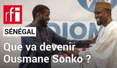 Sénégal : que va devenir Ousmane Sonko ? • RFI