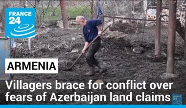 Armenian villagers brace for conflict over fears of Azerbaijan land claims • FRANCE 24 English