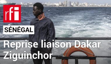 Sénégal : reprise de la liaison maritime entre Dakar et Ziguinchor, un soulagement pour la Casamance