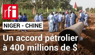 Niger - Chine : l'accord pétrolier doit permettre à « la junte de faire marcher son administration »