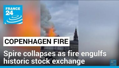 Fire breaks out at Copenhagen's historic stock exchange, spire collapses • FRANCE 24 English