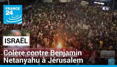 Israël : colère contre Benjamin Netanyahu à Jérusalem • FRANCE 24