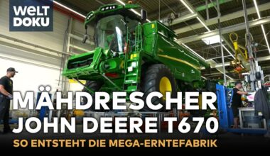 MEGA-MÄHDRESCHER: John Deere T670 - So entsteht die Erntefabrik auf Rädern | WELT HD DOKU