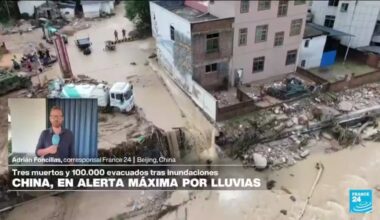 Informe desde Beijing: sur de China en alerta máxima por lluvias e inundaciones