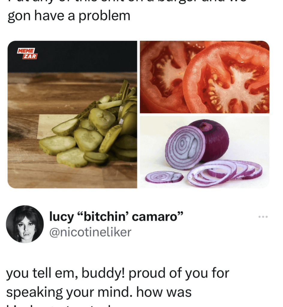 people who don’t like onions and tomatoes terrify me