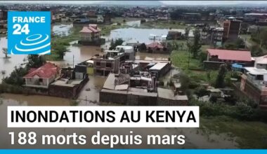 Kenya : le bilan des inondations s'alourdit à 188 morts depuis mars • FRANCE 24