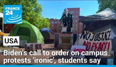 Biden's call to order on US campus protests 'ironic', students say • FRANCE 24 English