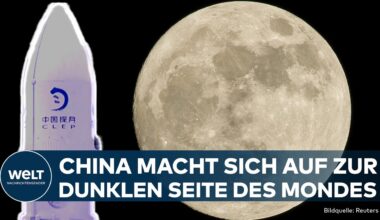 RAUMFAHRT: Auf dem Weg zur Weltraum-Großmacht! China will Rückseite des Mondes erkunden