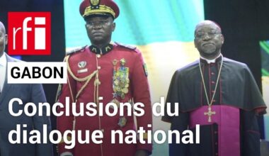 Gabon : le dialogue national demande une révolution dans l’équilibre des pouvoirs • RFI