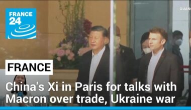 China's Xi visits Paris for talks with Macron over trade, Ukraine war • FRANCE 24 English