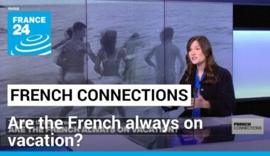 The art of taking a break: Are the French always on vacation? • FRANCE 24 English