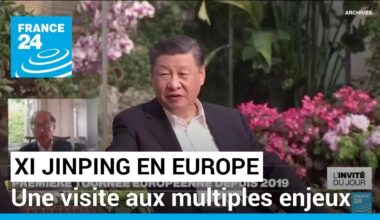 Xi Jinping en Europe : les relations commerciales et l'Ukraine au coeur des discussions