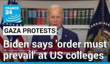 Biden says 'order must prevail' during campus protests over Gaza • FRANCE 24 English