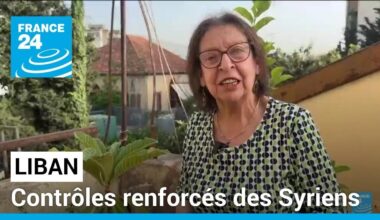 Liban : contrôles renforcés des Syriens • FRANCE 24