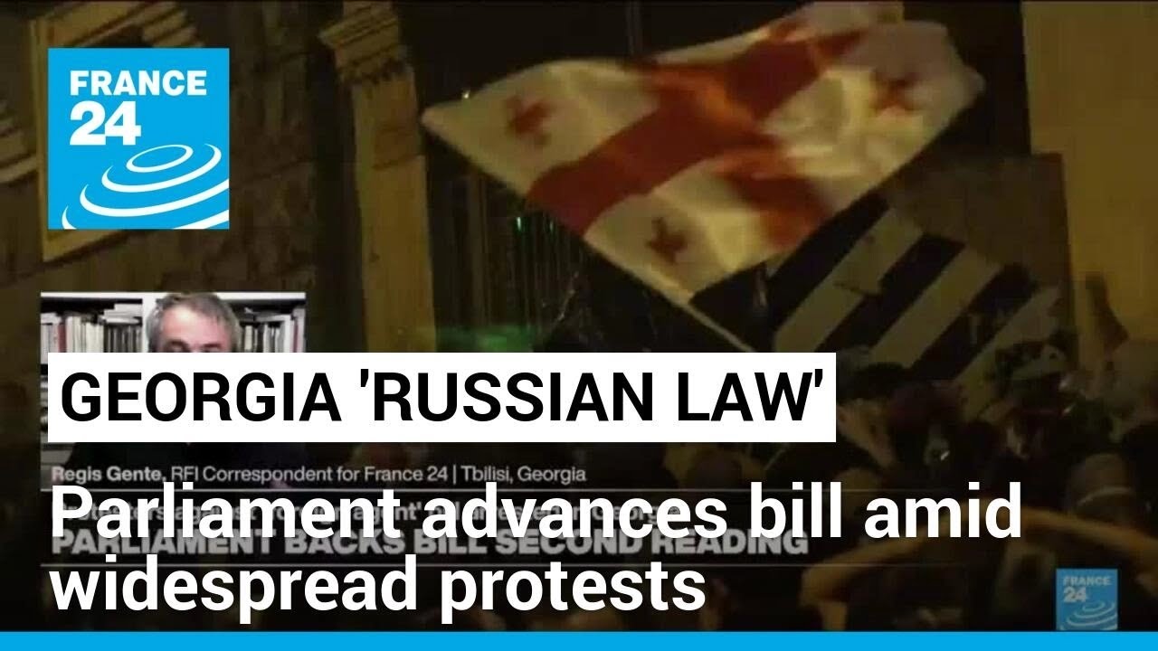 New protests underway in Tbilisi as "Russian law" advances in Georgian parliament • FRANCE 24