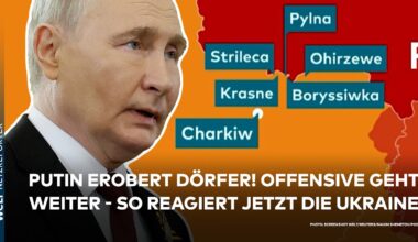 PUTINS KRIEG: Russen erobern Dörfer! Die Großoffensive geht weiter - so reagiert jetzt die Ukraine