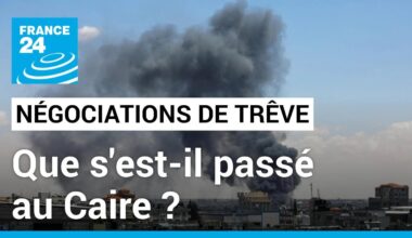 Accord de trêve entre Israël et le Hamas : retour sur les négociations au Caire • FRANCE 24