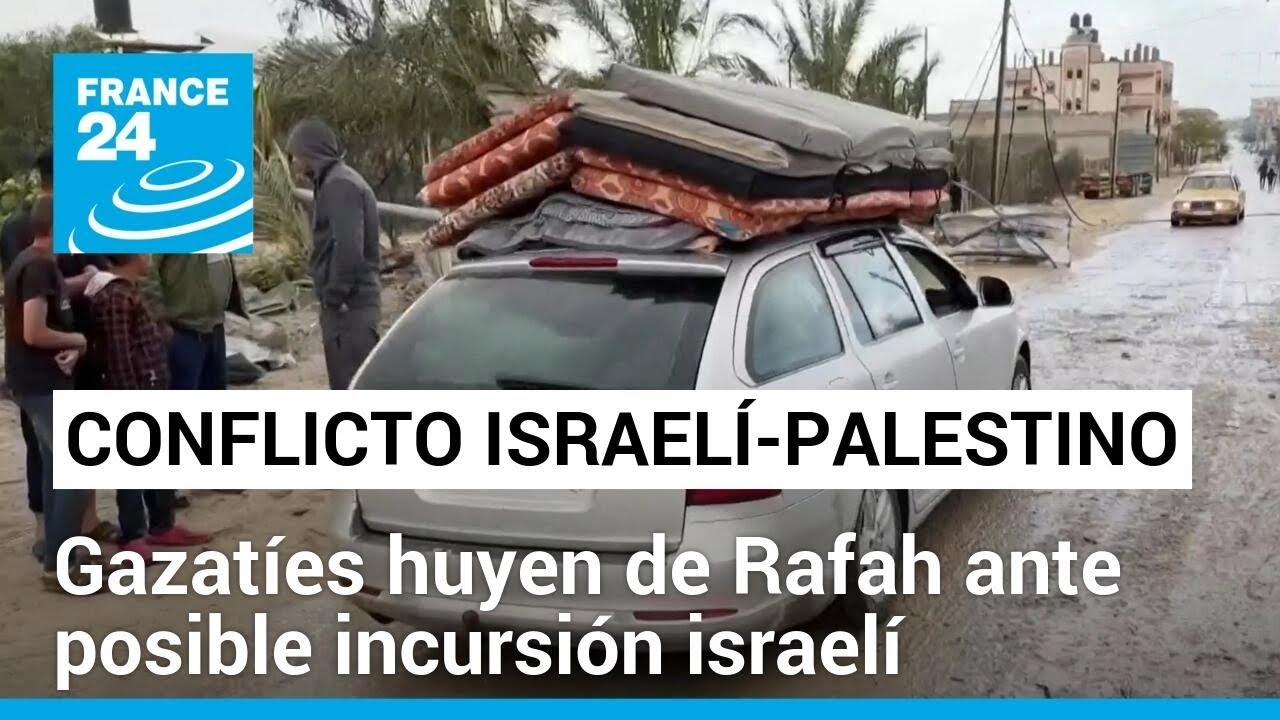 Empieza "evacuación" de refugiados en Rafah tras orden del Ejército israelí • FRANCE 24