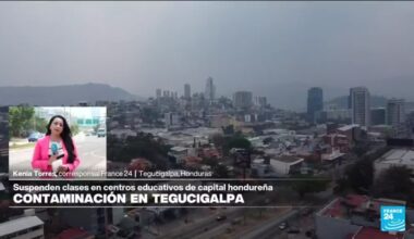 Informe desde Tegucigalpa: Gobierno hondureño toma medidas por contaminación del aire