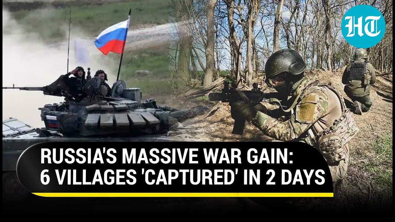 Putin's Men Take Control Of 6 Ukrainian Villages; Russian Army Tears Into Kharkiv's Defence