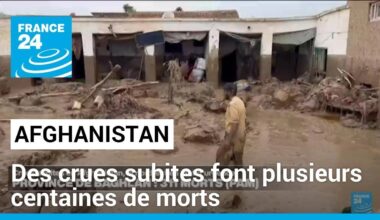 En Afghanistan, des crues subites font plusieurs centaines de morts selon l'ONU • FRANCE 24