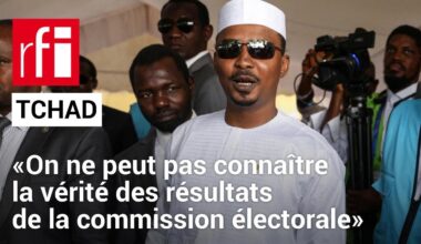 Tchad : «On ne peut pas connaître la vérité des résultats de la commission électorale»