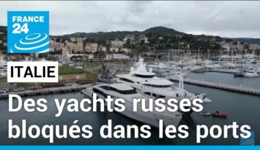 Italie : la facture salée des yachts russes bloqués dans les ports • FRANCE 24