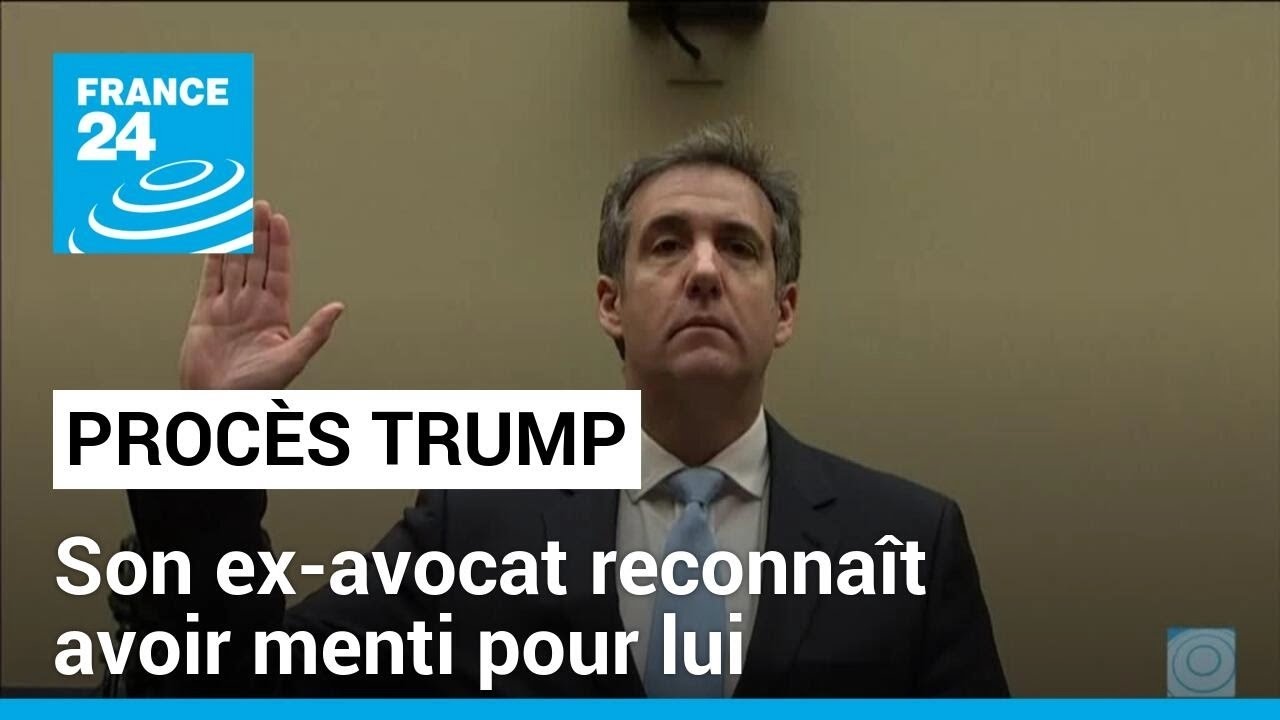 Procès pénal de Donald Trump : son ex-avocat reconnaît avoir menti pour lui • FRANCE 24