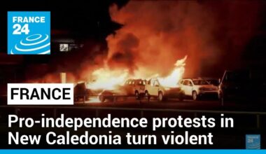 Pro-independence protests in French territory of New Caledonia turn violent • FRANCE 24 English